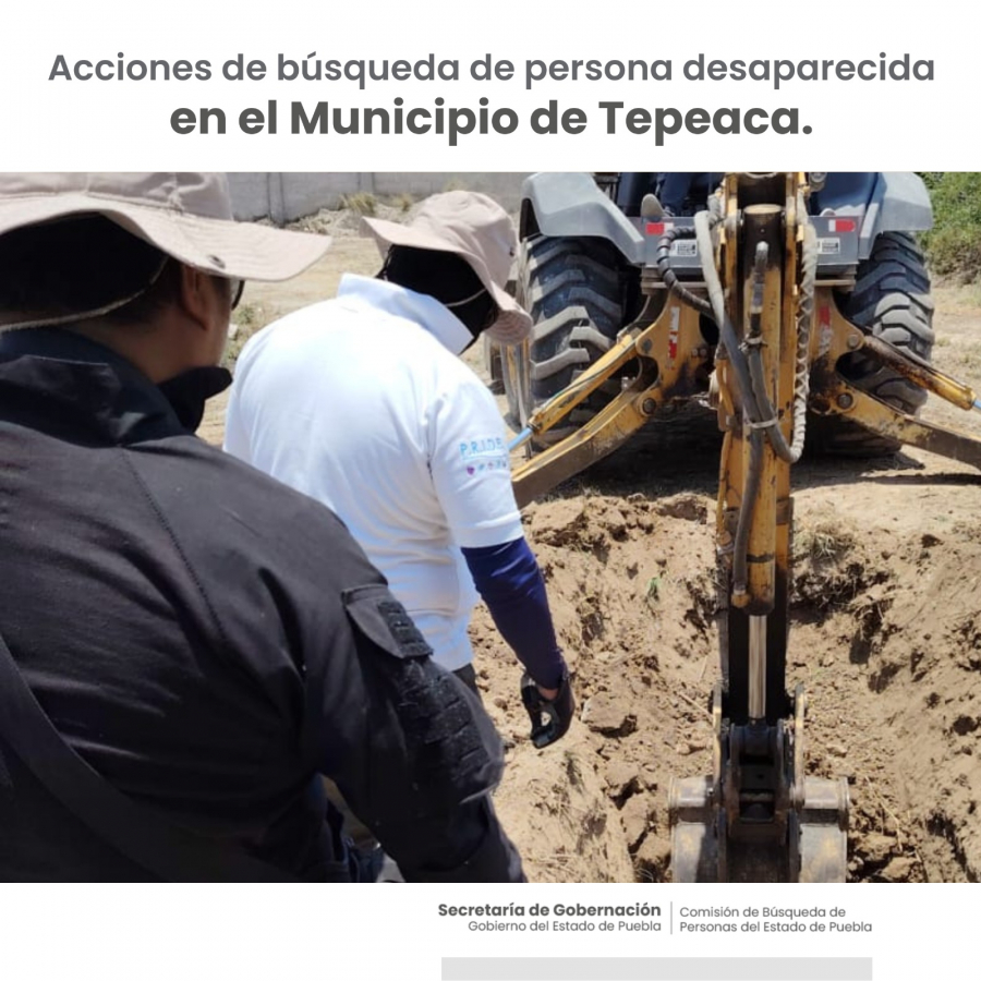 Como parte de nuestro trabajo realizamos Acciones de Búsqueda de Personas Desaparecidas en el Municipio de Tepeaca, en coordinación con autoridades Federales, Estatales, Municipales y familiares