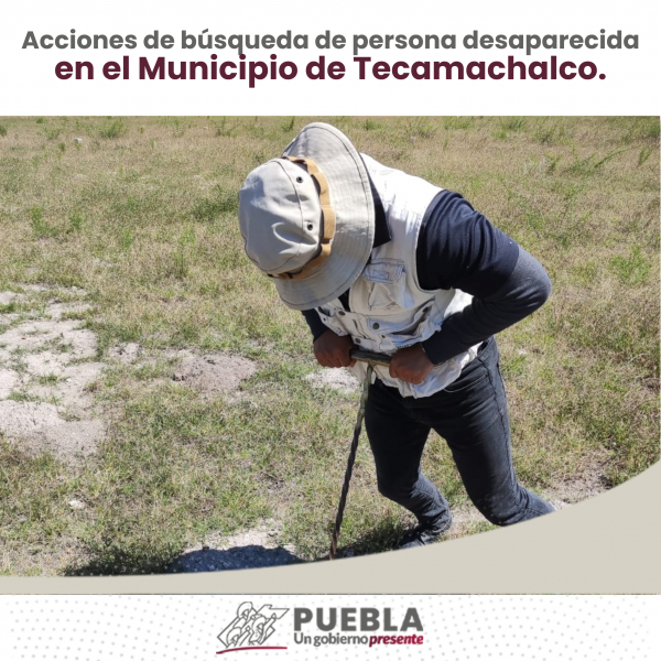 Como parte de nuestro trabajo realizamos Acciones de Búsqueda de Personas Desaparecidas en el Municipio de Tecamachalco, en coordinación con autoridades Federales, Estatales, Municipales y familiares