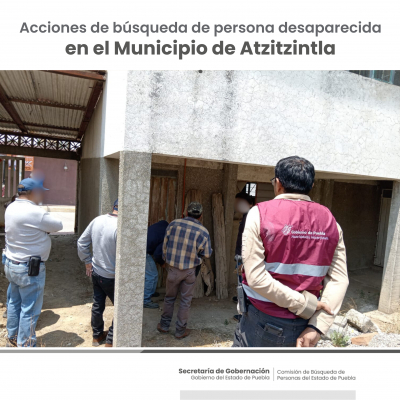 Como parte de nuestro trabajo realizamos Acciones de Búsqueda de Personas Desaparecidas en el municipio de Atzitzintla, en coordinación con autoridades Estatales, locales y familiares
