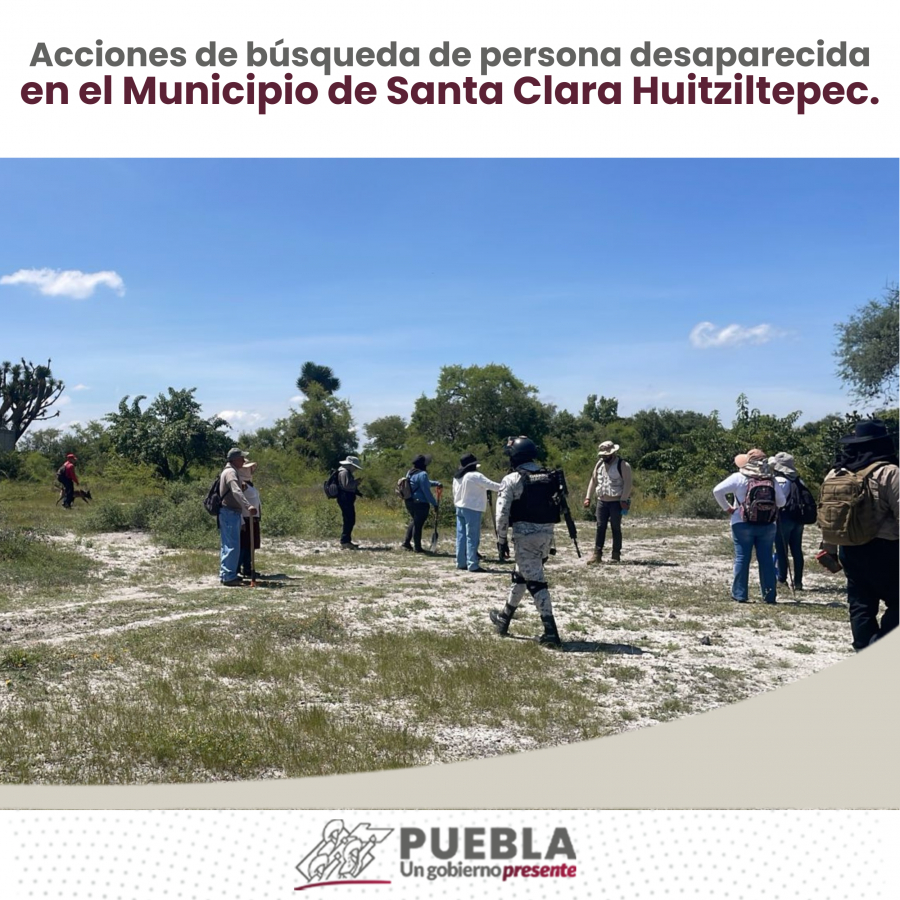 Como parte de nuestro trabajo realizamos Acciones de Búsqueda de Personas Desaparecidas en el Municipio de Santa Clara Huitziltepec, en coordinación con autoridades Federales, Estatales, Municipales y familiares